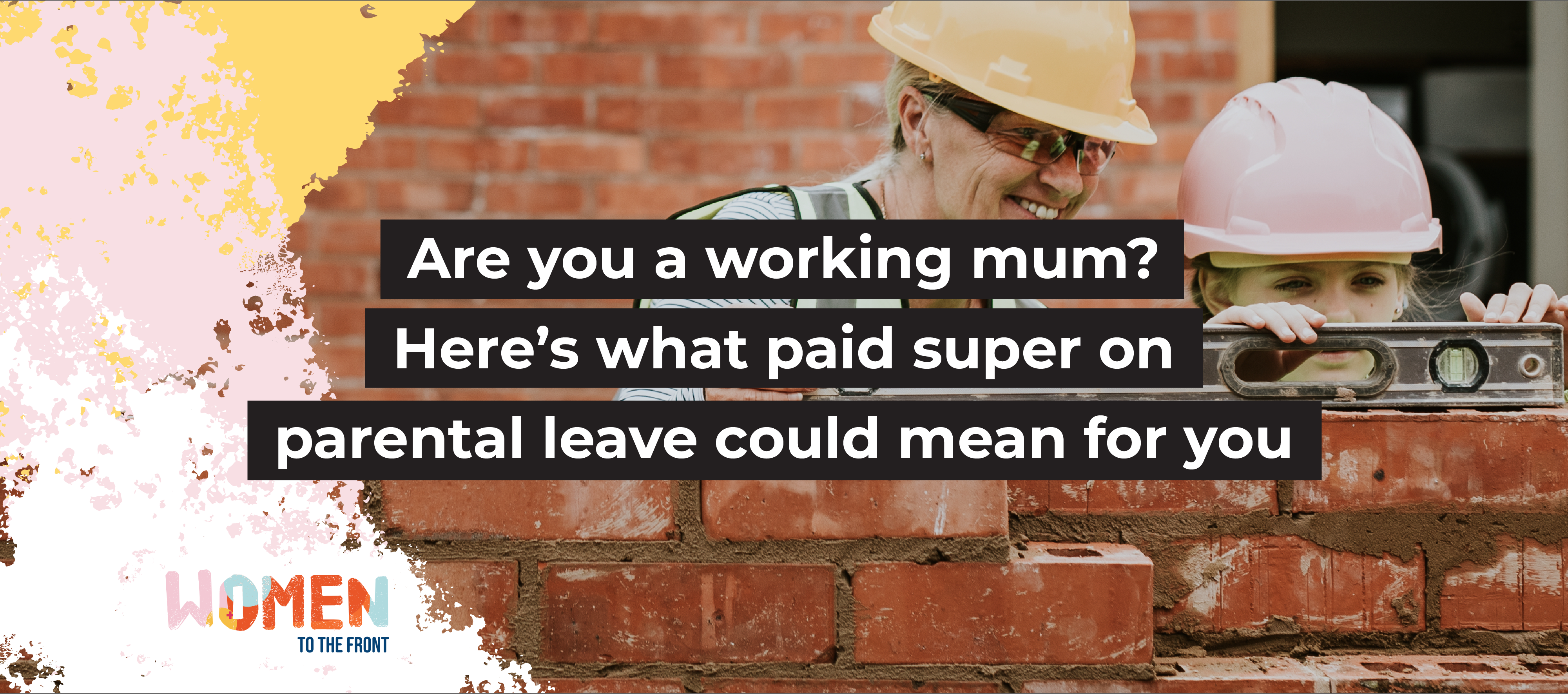 Are you a working parent? Here&rsquo;s what paid super on parental leave could mean for you