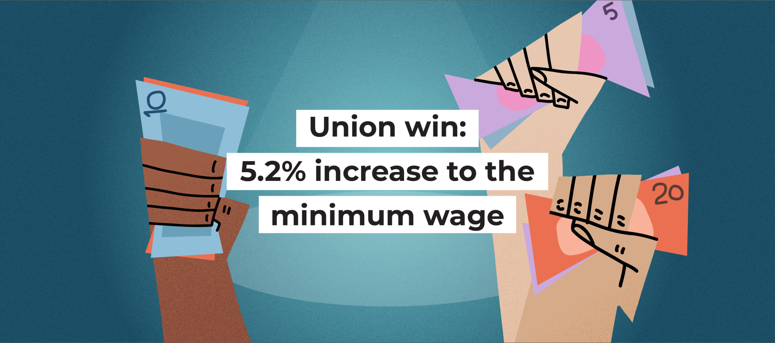 Union win: 5.2% increase to the minimum wage
