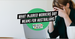 What Injured Workers Day means for Australians