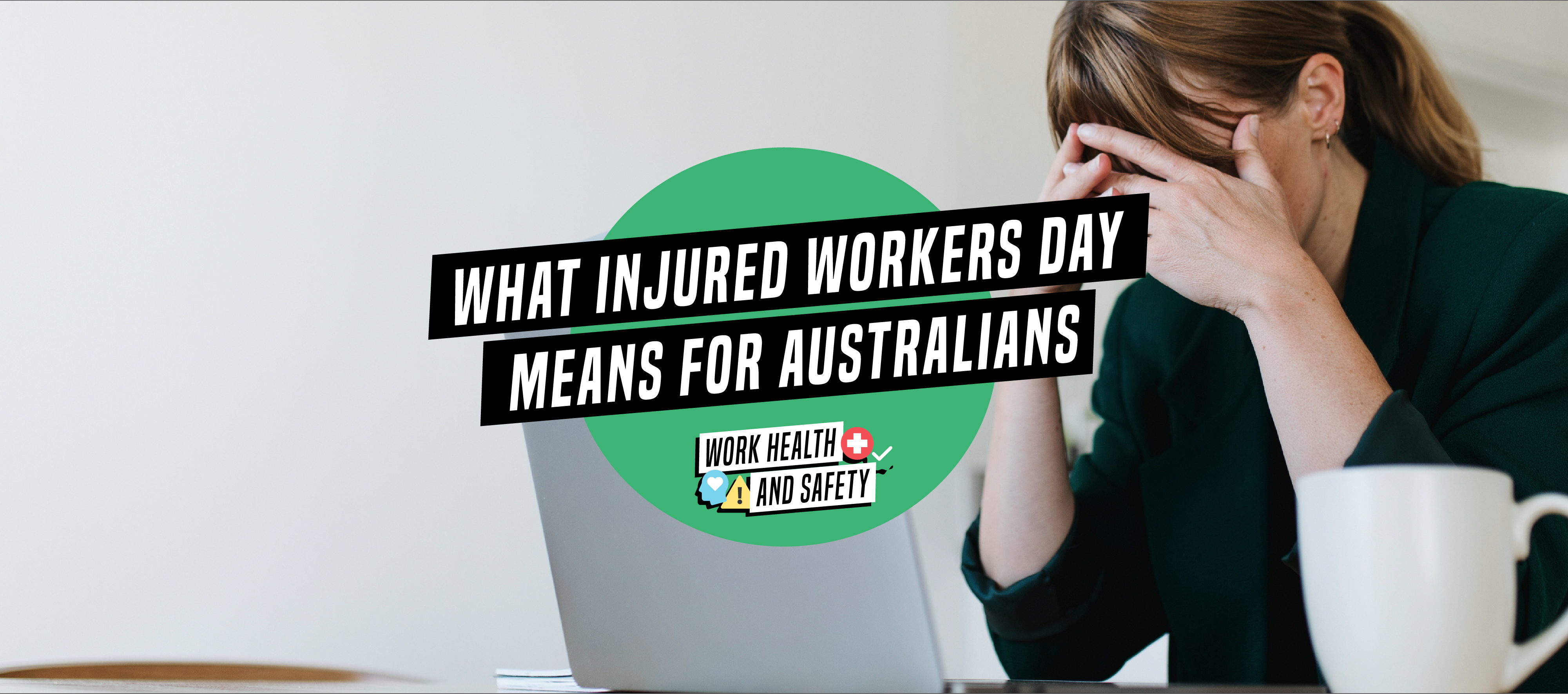 What Injured Workers Day means for Australians