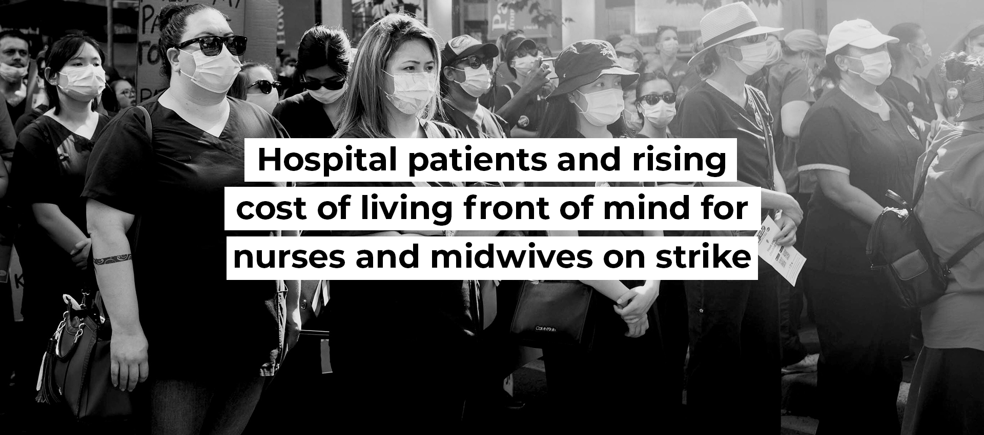 Hospital patients and rising cost of living front of mind for nurses and midwives on strike