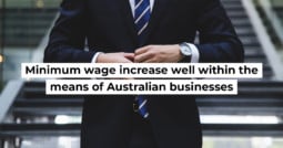Minimum wage increase well within the means of Australian businesses