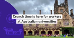 Crunch time is here for workers at Australian universities