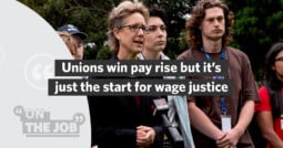 Unions win pay rise but it’s just the start for wage justice