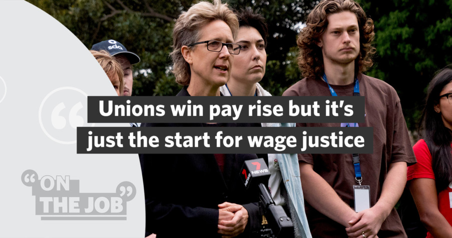 Post Thumbnail: Unions win pay rise but it&rsquo;s just the start for wage justice