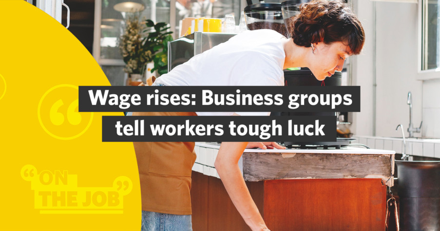 Post Thumbnail: Wage rises: Business groups tell workers tough luck