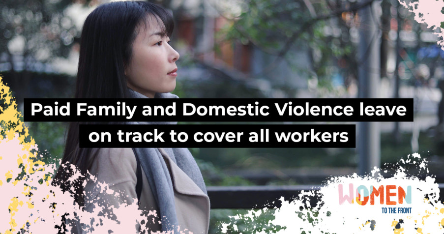 Post Thumbnail: Paid Family and Domestic Violence leave on track to cover all workers