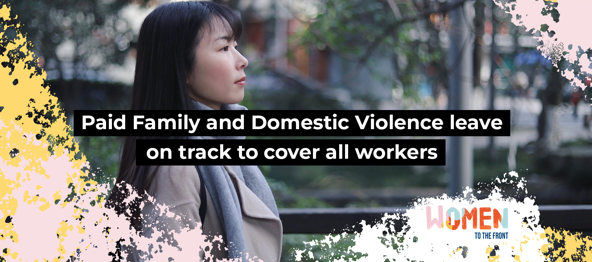 Paid Family and Domestic Violence leave on track to cover all workers