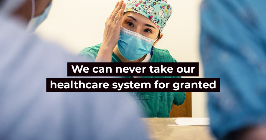 Post Thumbnail: Why we can never take our healthcare system for granted