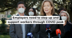 Employers need to step up and support workers through COVID peak