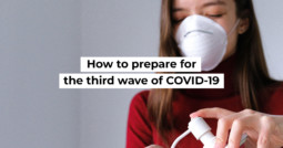 How to prepare for the third wave of COVID-19