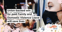 Union-backed win for paid Family and Domestic Violence Leave will save lives