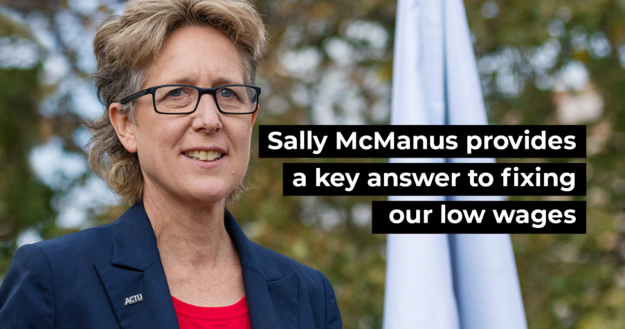 Post Thumbnail: Sally McManus provides a key answer to fixing our low wages