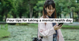 Four tips for taking a mental health day