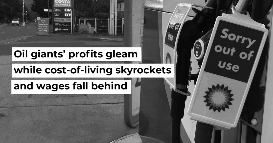 Post Thumbnail: Oil giants’ profits gleam while cost-of-living skyrockets and wages fall behind