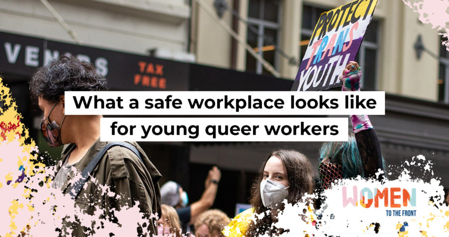 Post Thumbnail: What a safe workplace looks like for young queer workers