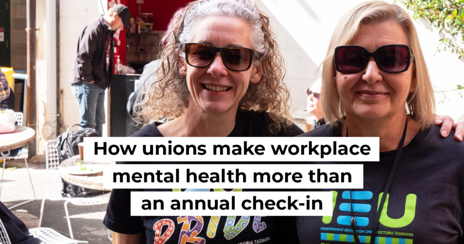Post Thumbnail: How unions make workplace mental health more than an annual check-in