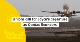 Unions call for Joyce’s departure as Qantas flounders