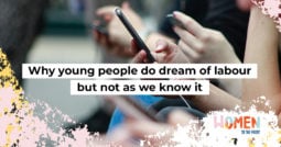 Why young people do dream of labour but not as we know it