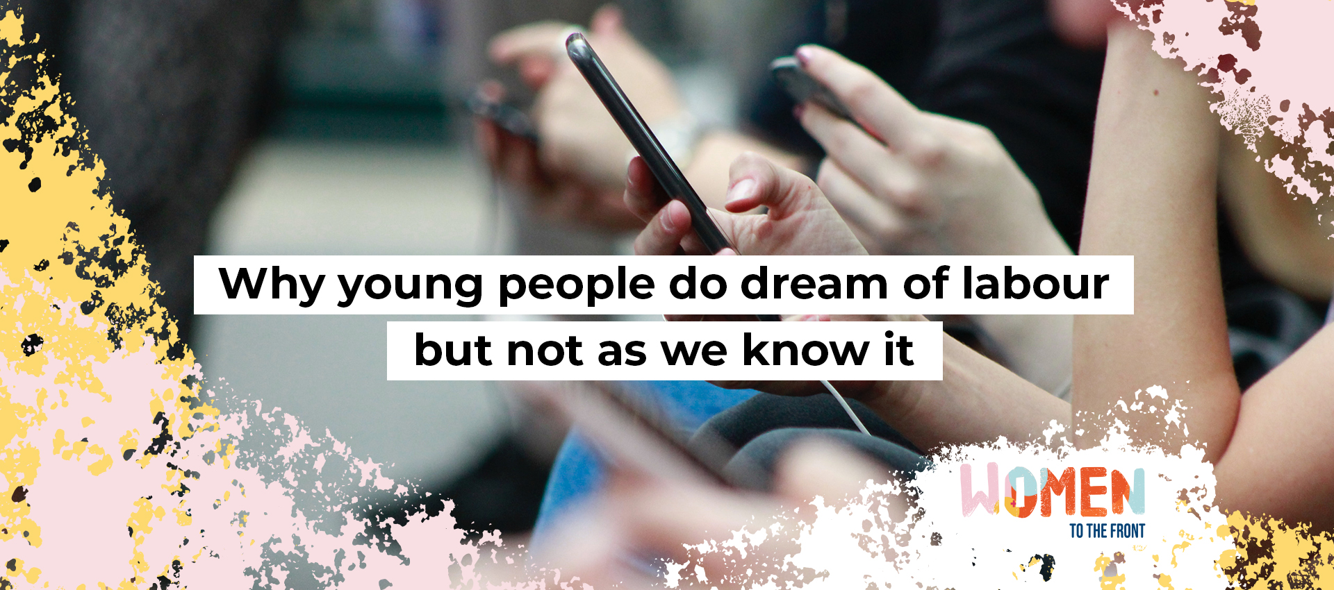 Why young people do dream of labour but not as we know it