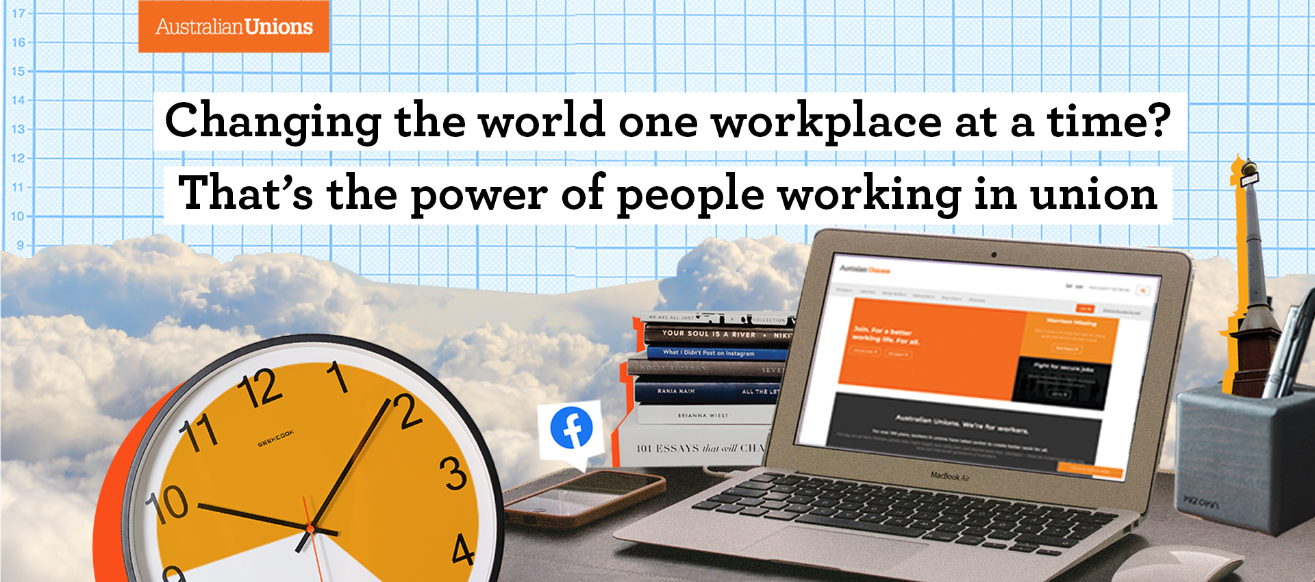 Changing the world one workplace at a time? That’s the power of people working in union