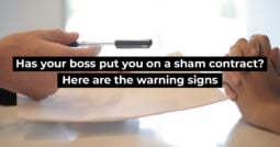 Has your boss put you on a sham contract? Here are the warning signs