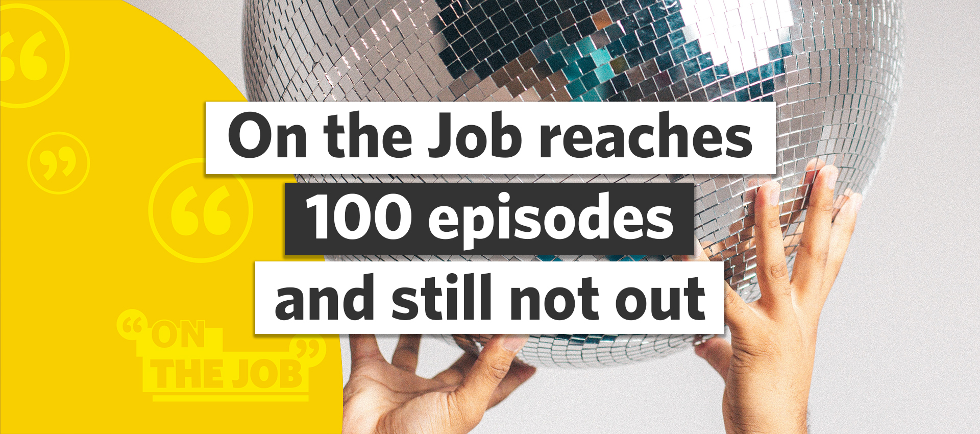 On The Job reaches 100 episodes and still not out