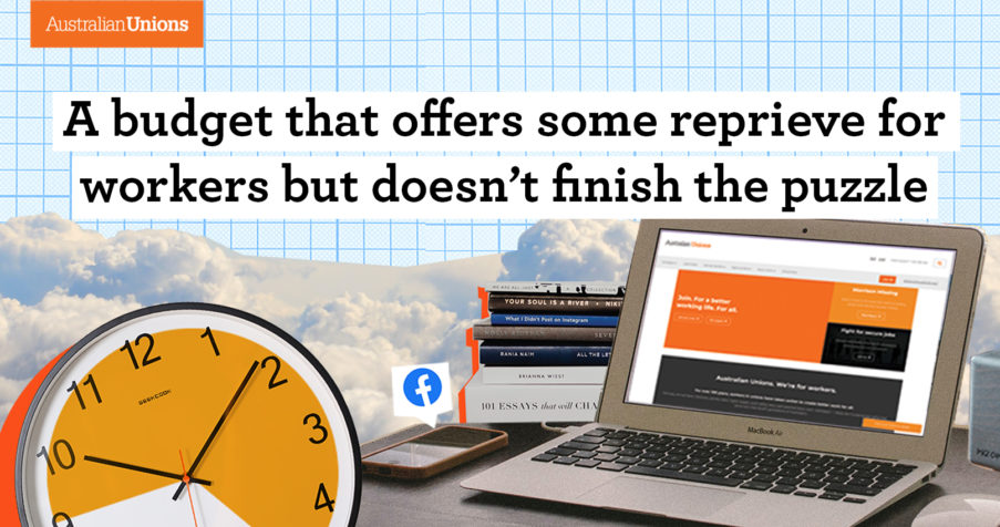 Post Thumbnail: A budget that offers some reprieve for workers but doesn’t finish the puzzle