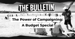 The Power of Campaigning: a Budget Special