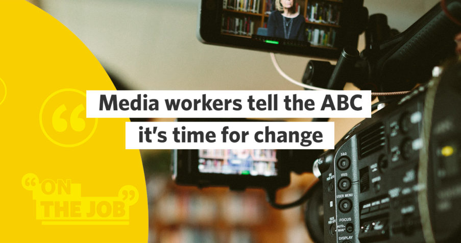 Post Thumbnail: Media workers tell the ABC it’s time for change