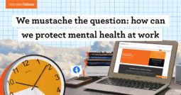 We mustache the question: how can we protect mental health at work
