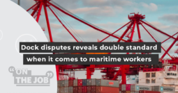 Dock disputes reveals double standard when it comes to maritime workers