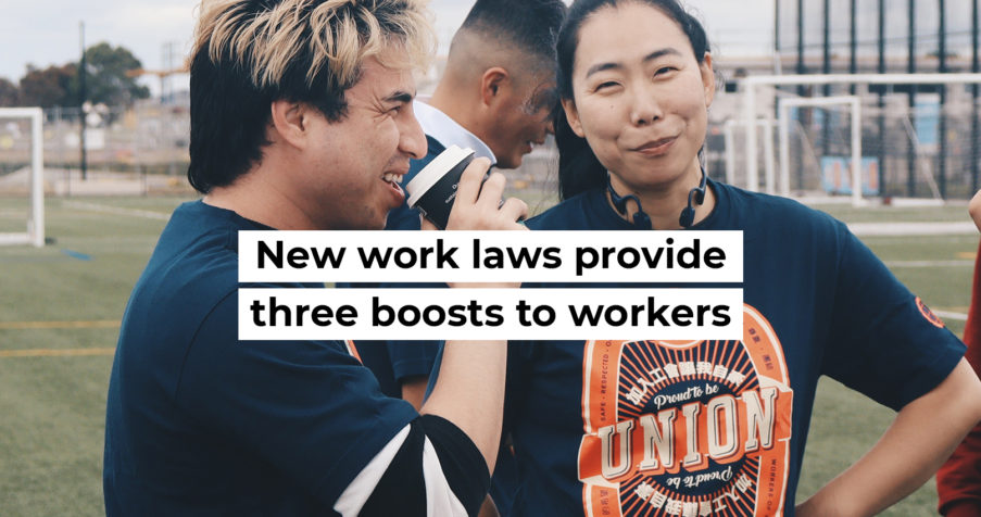 Post Thumbnail: New work laws provide three boosts to workers