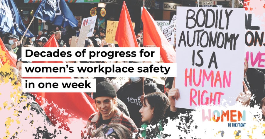 Post Thumbnail: Decades of progress for&nbsp;women&rsquo;s workplace safety in one week