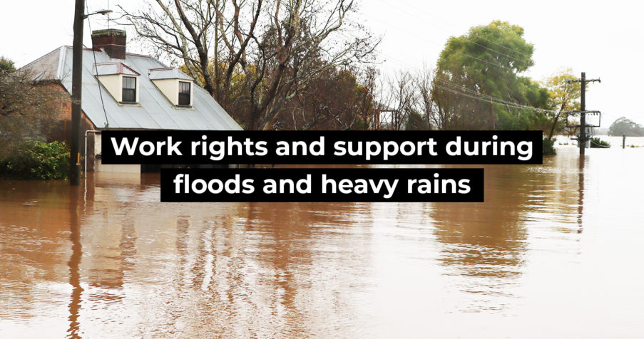 Post Thumbnail: Work rights and support during floods and heavy rains