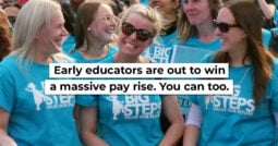 Early educators are out to win a massive pay rise. You can too.