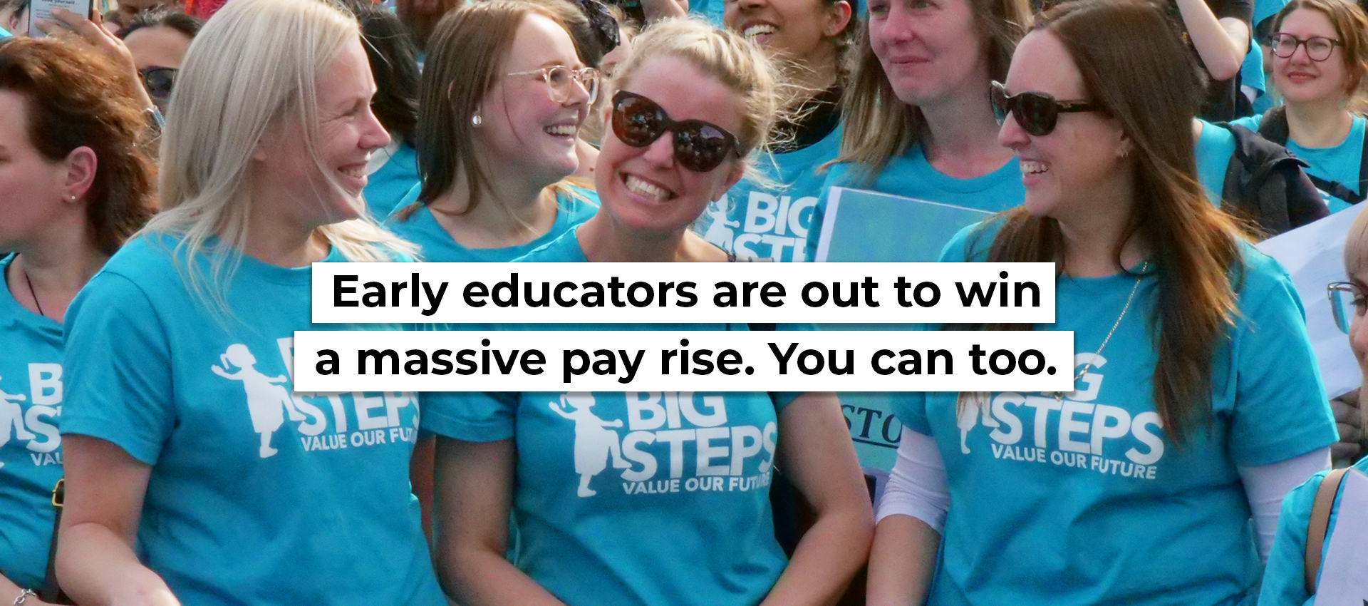 Early educators are out to win a massive pay rise. You can too.