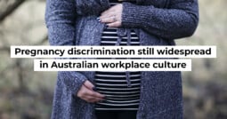 Pregnancy discrimination still widespread in Australian workplace culture