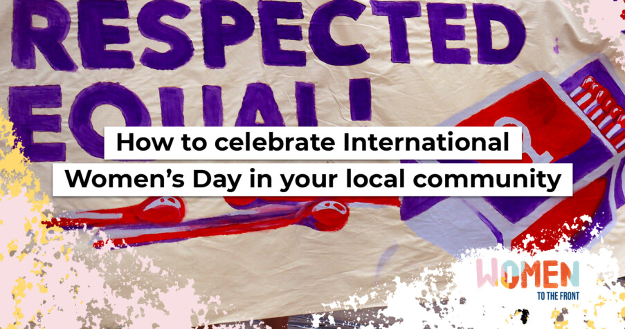 Post Thumbnail: How to celebrate International Women’s Day in your local community