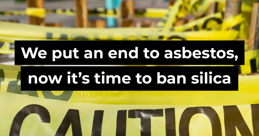 Post Thumbnail: We put an end to asbestos, now it’s time to ban silica