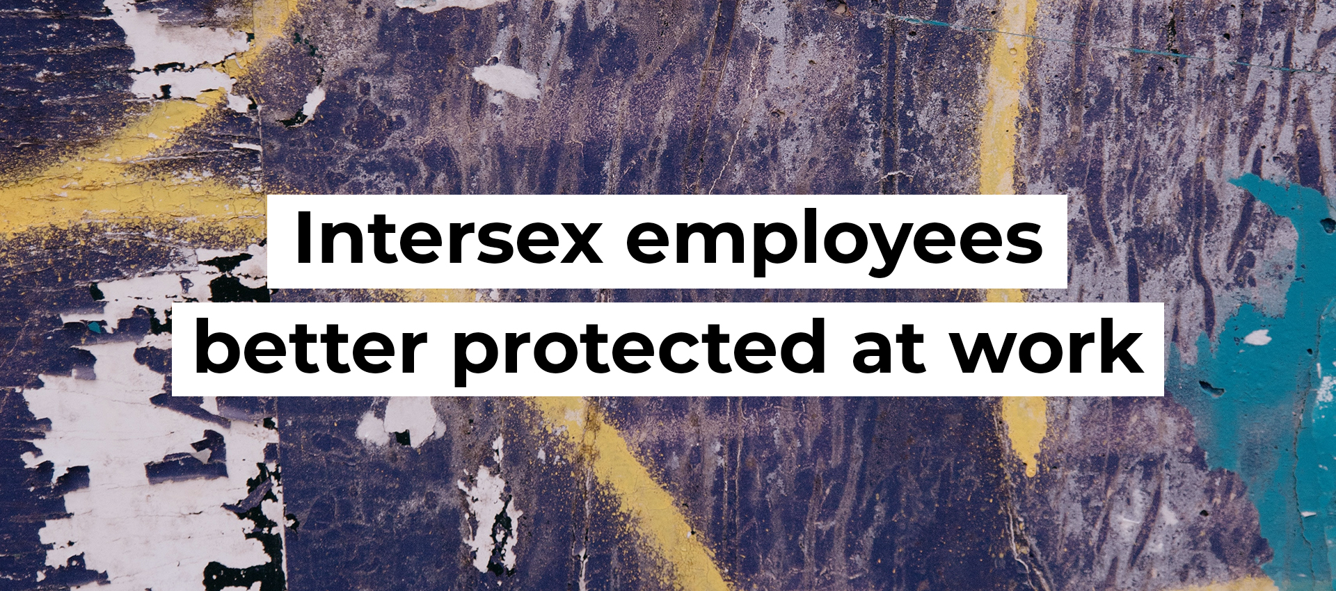 Intersex employees better protected at work