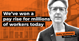 We’ve won a pay rise for millions of workers today