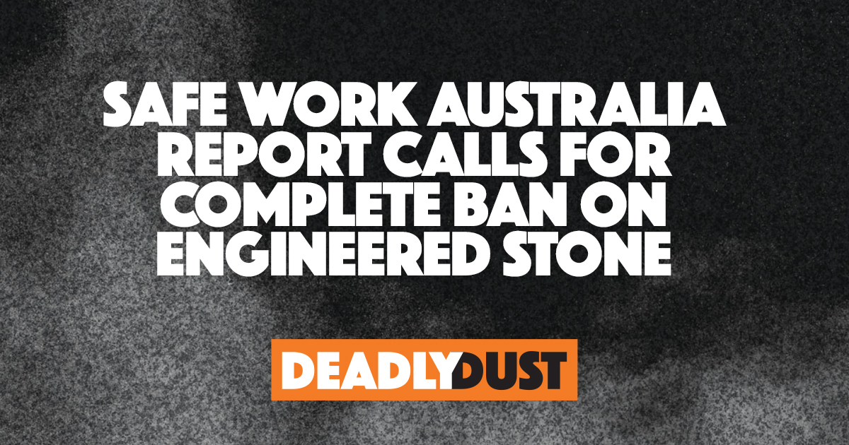 Safe Work Australia report calls for complete ban on engineered stone
