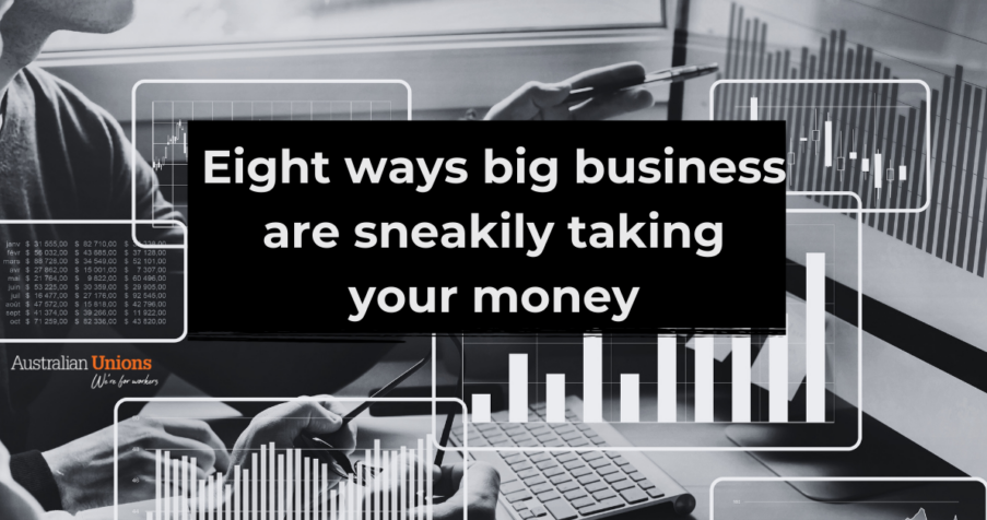 Post Thumbnail: Eight ways big business are sneakily taking your money