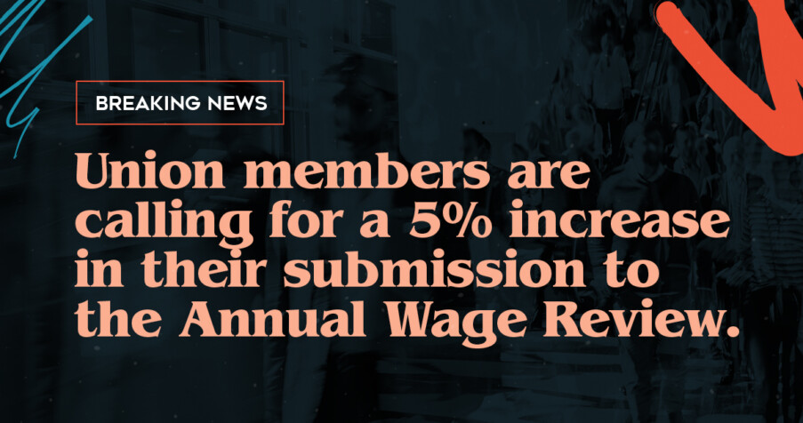 Support the union movement call for a 5% wage increase