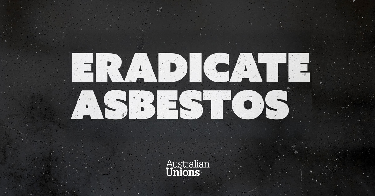 Eradicate asbestos