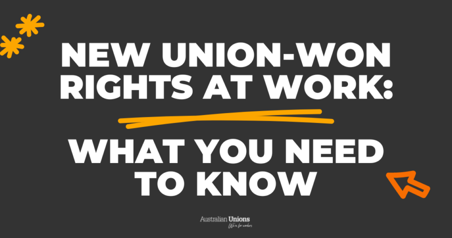 Post Thumbnail: New union-won rights at work: what you need to know