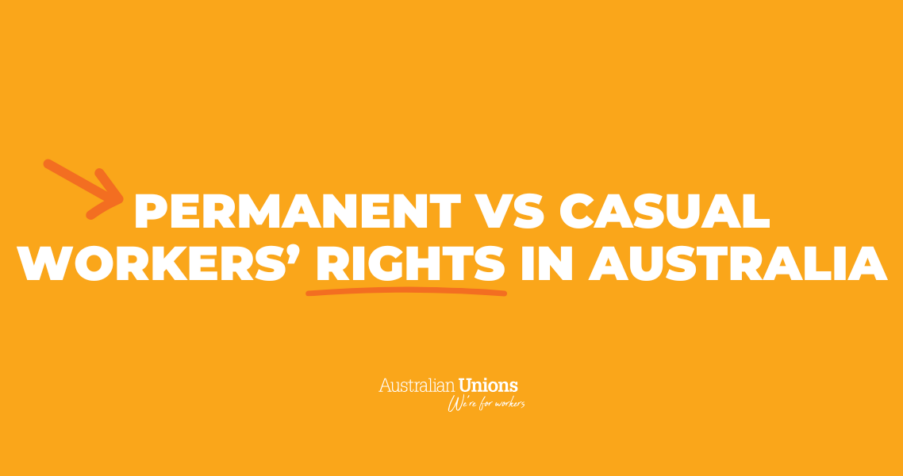 Post Thumbnail: Permanent vs casual workers’ rights in Australia