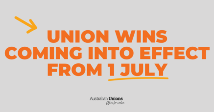 Union wins coming into effect from 1 July