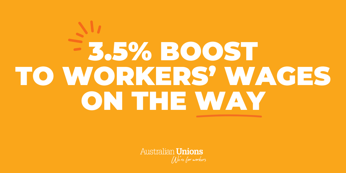 3.5% boost to workers&rsquo; wages on the way